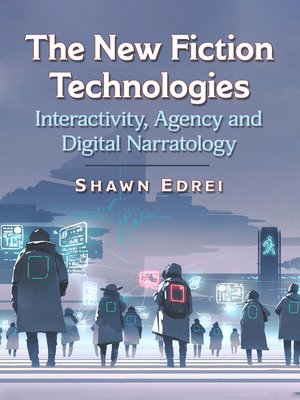cover image of The New Fiction Technologies
